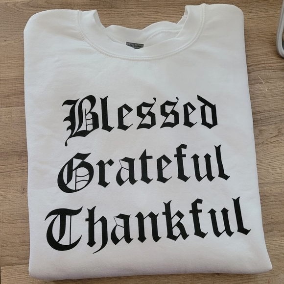 Blessed Grateful Thankful Cotton Sweatshirt Top Small or Medium White Bl… - Picture 3 of 9